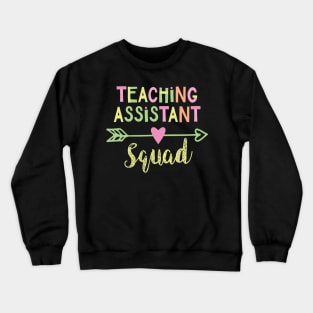 Teaching Assistant Squad Crewneck Sweatshirt